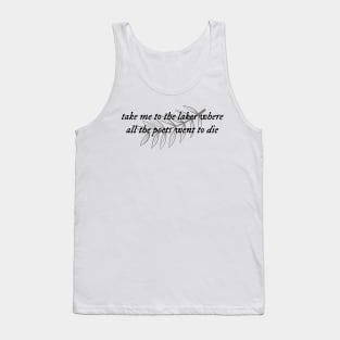 take me to the lakes the lakes lyrics Tank Top